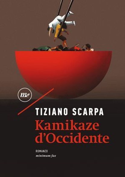 Kamikaze d'Occidente, Tiziano Scarpa - Ebook - 9788833891033
