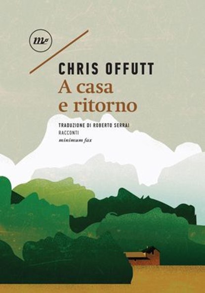 A casa e ritorno, Chris Offutt - Ebook - 9788833891156