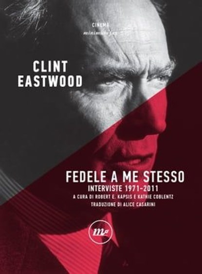 Fedele a me stesso, Clint Eastwood - Ebook - 9788833891354