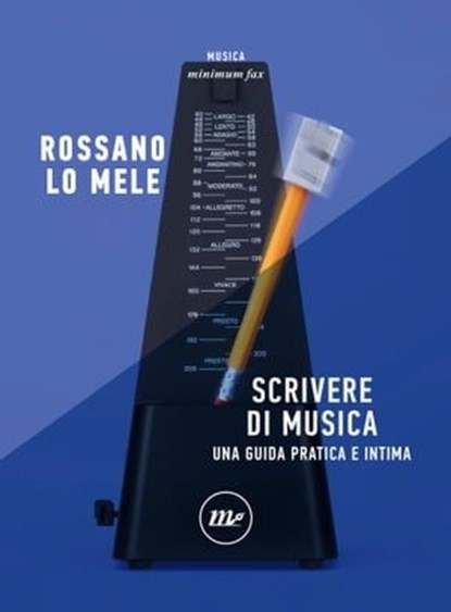 Scrivere di musica, Rossano Lo Mele - Ebook - 9788833891538