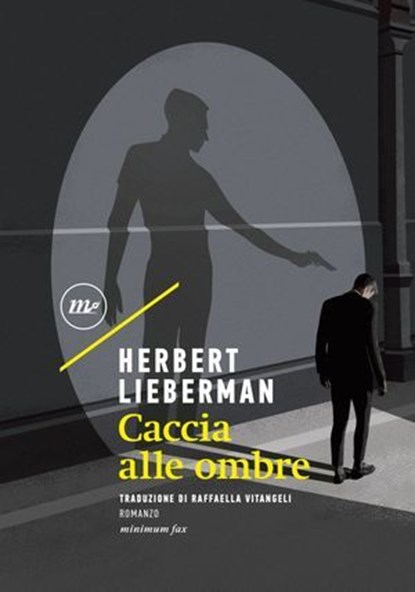Caccia alle ombre, Herbert Lieberman - Ebook - 9788833891781
