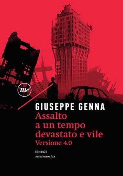 Assalto a un tempo devastato e vile, Giuseppe Genna - Ebook - 9788833892184