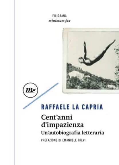 Cent'anni d'impazienza, Raffaele La Capria ; Emanuele Trevi - Ebook - 9788833894317