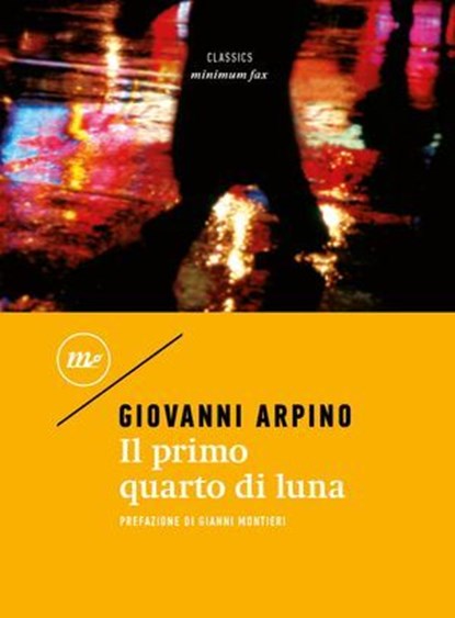 Il primo quarto di luna, Giovanni Arpino - Ebook - 9788833896670