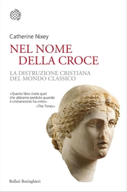 Nel nome della croce, Catherine Nixey - Ebook - 9788833929996