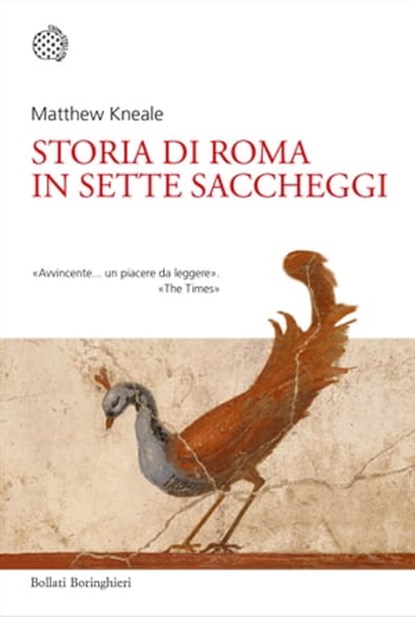 Storia di Roma in sette saccheggi, Matthew Kneale - Ebook - 9788833930015