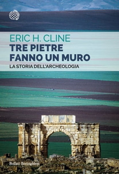Tre pietre fanno un muro, Eric H. Cline - Ebook - 9788833930190