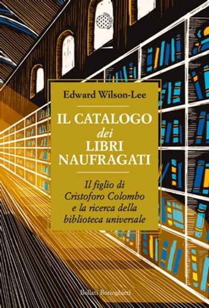 Il catalogo dei libri naufragati, Edward Wilson-Lee - Ebook - 9788833931098
