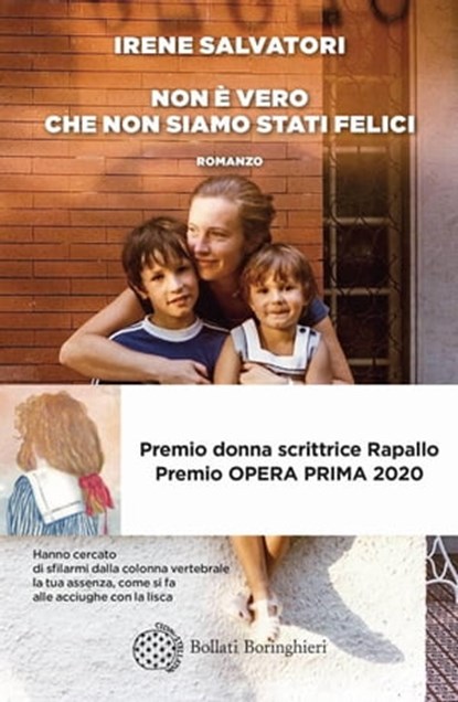 Non è vero che non siamo stati felici, Irene Salvatori - Ebook - 9788833931272
