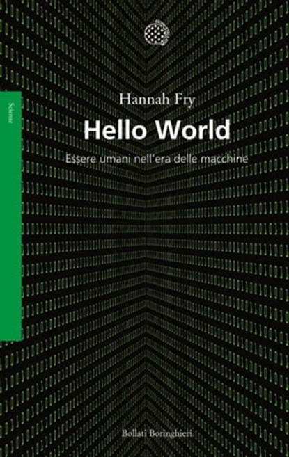 Hello World, Hannah Fry - Ebook - 9788833932934