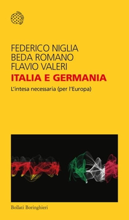 Italia e Germania, Beda Romano ; Federico Niglia ; Flavio Valeri - Ebook - 9788833936482