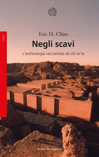 Negli scavi, Eric H. Cline - Ebook - 9788833936598
