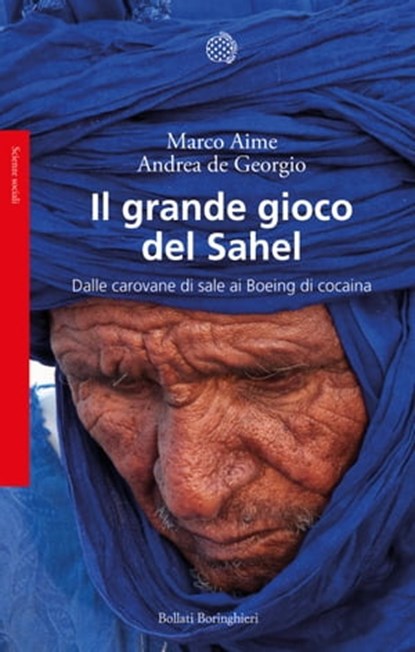 Il grande gioco del Sahel, Marco Aime ; Andrea De Georgio - Ebook - 9788833937465