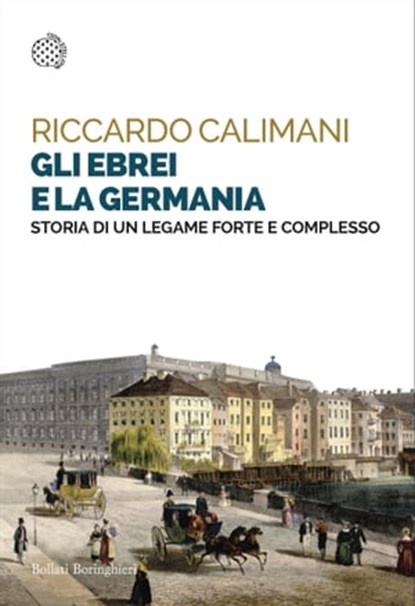 Gli ebrei e la Germania, Riccardo Calimani - Ebook - 9788833937601