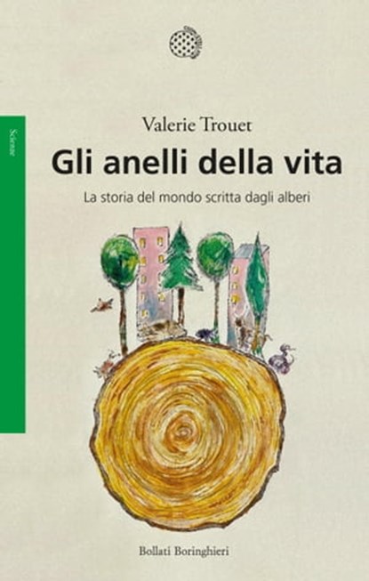 Gli anelli della vita, Valerie Trouet - Ebook - 9788833937885