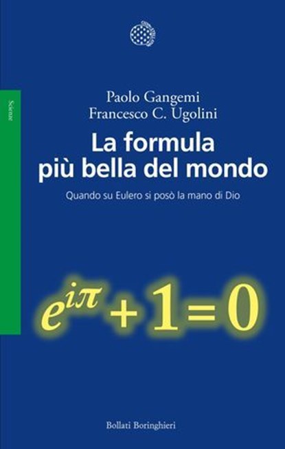 La formula più bella del mondo, Paolo Gangemi ; Francesco Claudio Ugolini - Ebook - 9788833943985