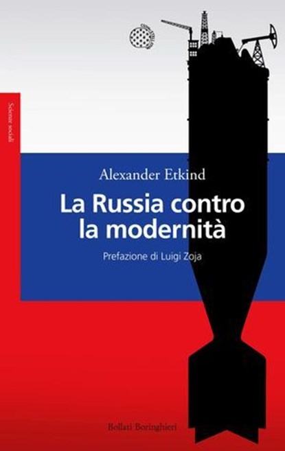 La Russia contro la modernità, Alexander Etkind ; Luigi Zoja - Ebook - 9788833944685