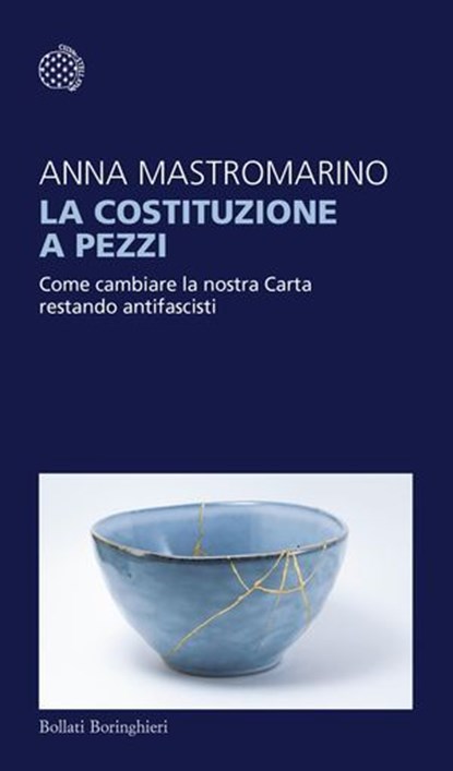 La Costituzione a pezzi, Anna Mastromarino - Ebook - 9788833944746
