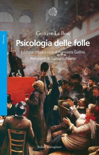 Psicologia delle folle, Gustave Le Bon - Ebook - 9788833945347
