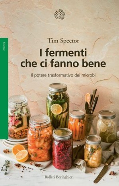 I fermenti che ci fanno bene, Tim Spector - Ebook - 9788833946047