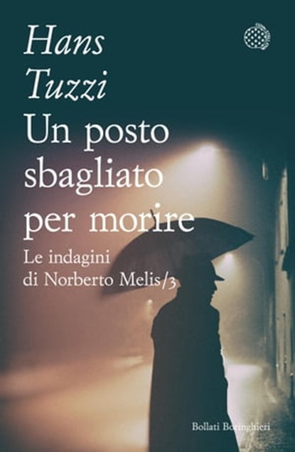 Un posto sbagliato per morire, Hans Tuzzi - Ebook - 9788833970769