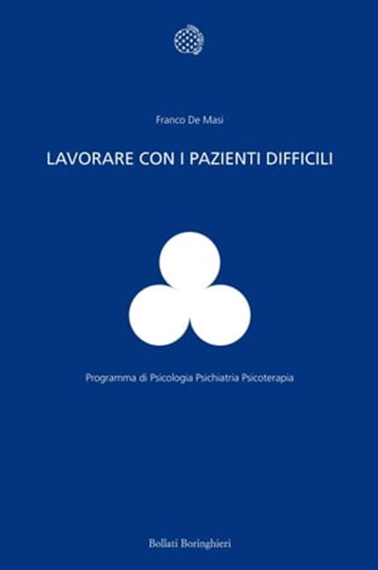 Lavorare con i pazienti difficili, Franco De Masi - Ebook - 9788833971506