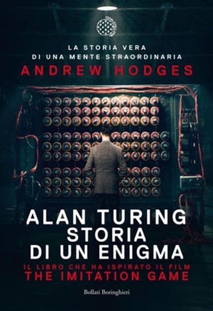 Alan Turing storia di un enigma, Andrew Hodges - Ebook - 9788833973678