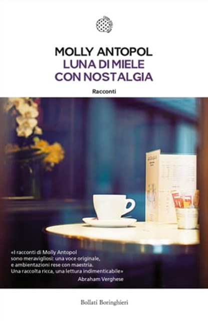 Luna di miele con nostalgia, Molly Antopol - Ebook - 9788833973838