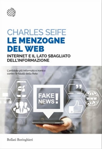 Le menzogne del Web, Charles Seife - Ebook - 9788833974231