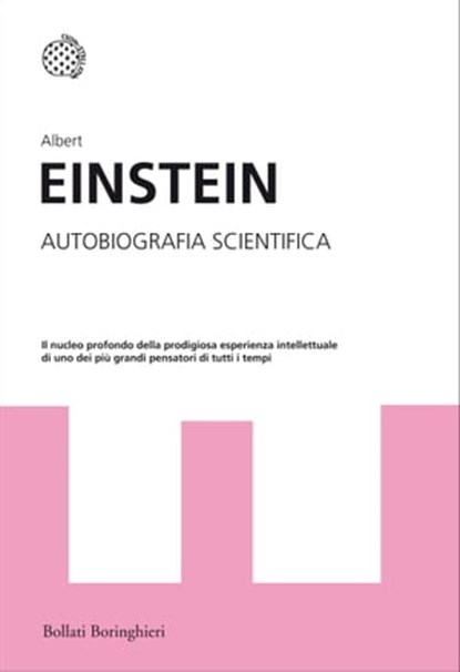 Autobiografia scientifica, Albert Einstein - Ebook - 9788833974255