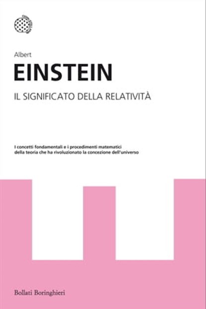 Il significato della relatività, Albert Einstein - Ebook - 9788833974262