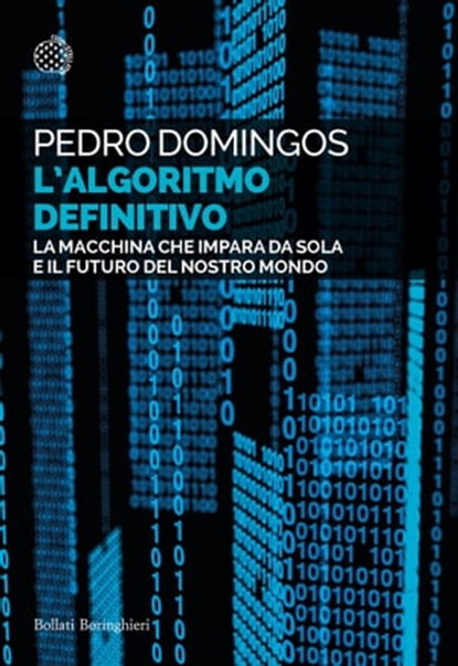 L'Algoritmo Definitivo, Pedro Domingos - Ebook - 9788833974675