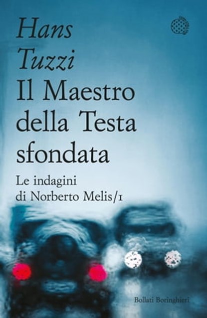Il Maestro della Testa sfondata, Hans Tuzzi - Ebook - 9788833974781