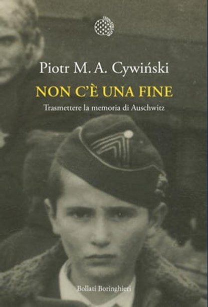 Non c’è una fine, Piotr M. A. Cywiński - Ebook - 9788833975139