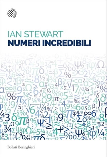 Numeri incredibili, Ian Stewart - Ebook - 9788833975283