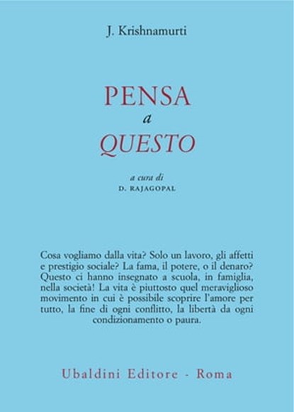 Pensa a questo, Jiddu Krishnamurti - Ebook - 9788834025055