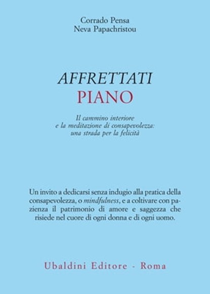 Affrettati piano, Corrado Pensa ; Neva Papachristou - Ebook - 9788834025239