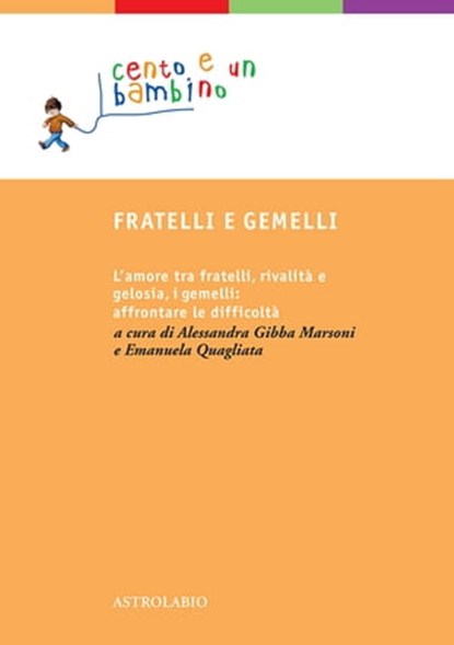 Fratelli e gemelli, Miriam Chachamu ; Prophecy Coles ; Alessandra Gibba Marsoni ; Marguerite Reid ; Margaret Rustin ; Emanuela Quagliata - Ebook - 9788834025338