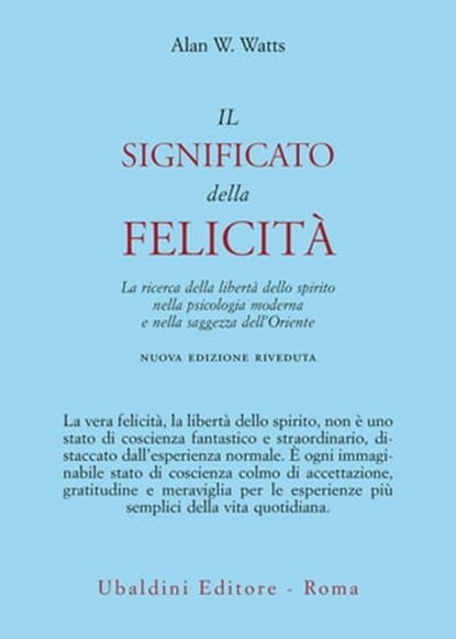 Il significato della felicità, Alan W. Watts - Ebook - 9788834025819