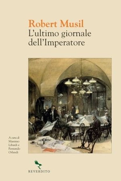 L'ultimo giornale dell'imperatore, Robert Musil - Ebook - 9788834201688