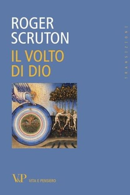 Il volto di Dio, Roger Scruton - Ebook - 9788834323656