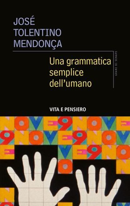 Una grammatica semplice dell'umano, José Tolentino Mendonça - Ebook - 9788834344477