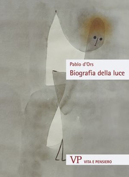 Biografia della Luce, Pablo d'Ors - Ebook - 9788834344873