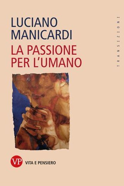 La passione per l'umano, Luciano Manicardi - Ebook - 9788834353288