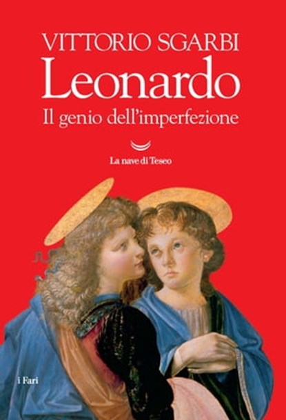 Leonardo, Vittorio Sgarbi - Ebook - 9788834600917