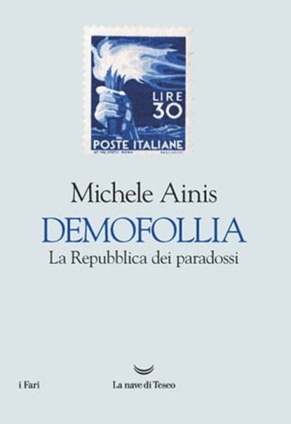 Demofollia, Michele Ainis - Ebook - 9788834601778