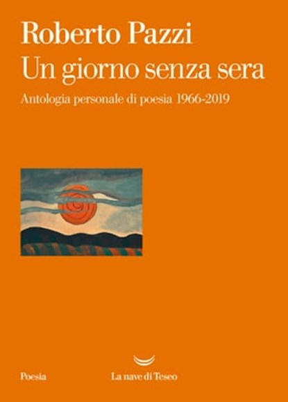 Un giorno senza sera, Roberto Pazzi - Ebook - 9788834602171