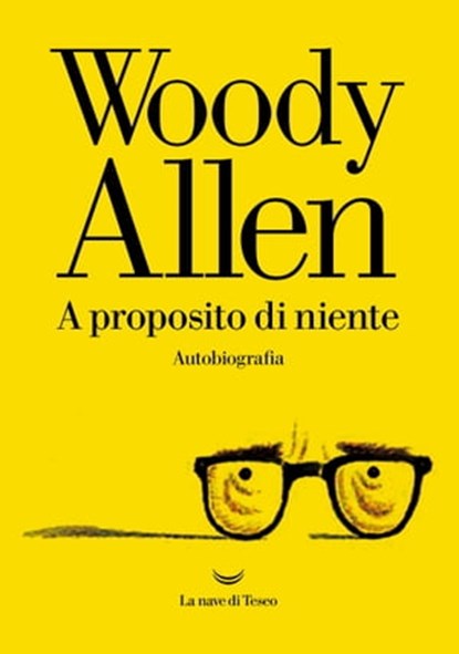 A proposito di niente, Woody Allen - Ebook - 9788834602881