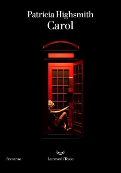 Carol, Patricia Highsmith - Ebook - 9788834603703