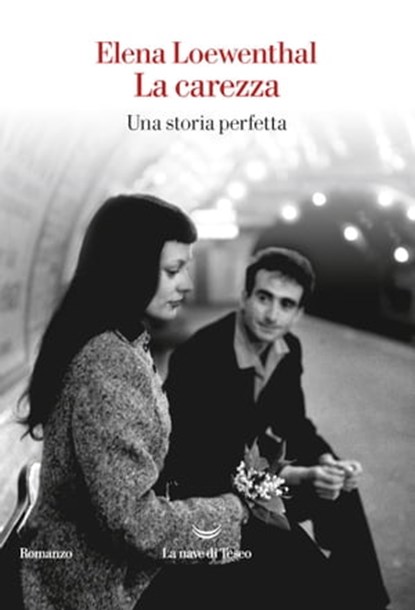 La carezza, Elena Loewenthal - Ebook - 9788834604007